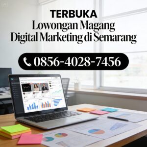 Terbuka 0856-4028-7456 Lowongan Magang Digital Marketing di Semarang AyahAmanah Digital